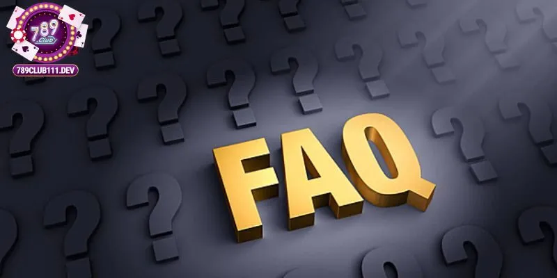 789Club 31 FAQ - Thắc mắc của hội viên về cổng game 789club