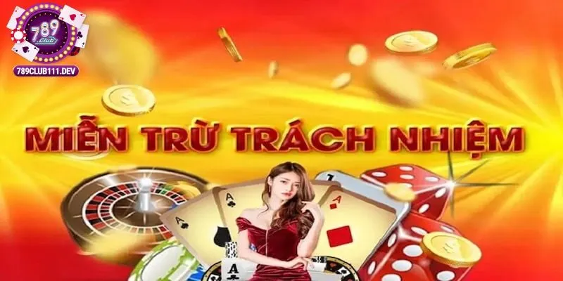 Miễn trách nhiệm 789Club 3 Phạm vi áp dụng của miễn trách nhiệm 789club